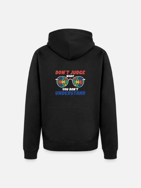 Autism Awareness – Don't Condemn What - Unisex Premium Organic Zip Hoodie - black