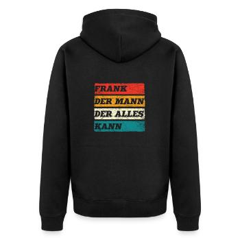 Frank Der Mann Der Alles Kann Vorname Frank - Unisex Premium Bio Zip Hoodie - Schwarz - Hinten - Nico (187cm)