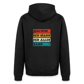 Joachim Der Mann Der Alles Kann Vorname Joachim - Unisex Premium Bio Zip Hoodie - Schwarz - Hinten - Nico (187cm)