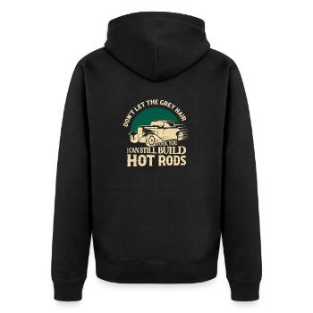 I Can Still Build Hot Rods Classic Retro Car - Unisex Premium Organic Zip Hoodie - black - Back - Nico (187cm)
