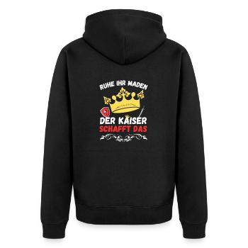 Ruhe ihr Maden der Kaiser schafft das - Design - Unisex Premium Bio Zip Hoodie - Schwarz - Hinten - Nico (187cm)