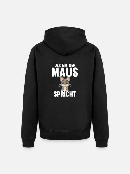 Der mit dem Maus spricht - Unisex Premium Bio Zip Hoodie - Schwarz