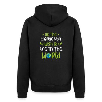 'Be the Change You Wish to See in the World - Unisex Premium Bio Zip Hoodie - Schwarz - Hinten - Nico (187cm)