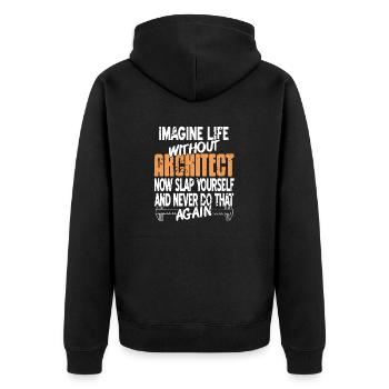 Imaginez la vie sans architecte maintenant giflez-vous - Veste à capuche bio Premium Unisexe - noir - Dos - Nico (187cm)