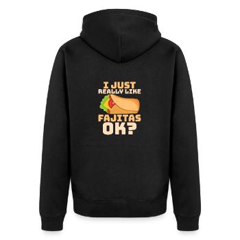 I Just Really Like Fajitas, ok? Foodie Taco Food W - Unisex Premium Organic Zip Hoodie - black - Back - Nico (187cm)