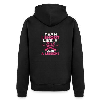 Yeah I Shoot Like A Girl Want A Lesson Hunting - Unisex Premium Bio Zip Hoodie - Schwarz - Hinten - Nico (187cm)