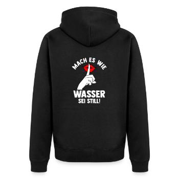 Mach es wie Wasser sei Still - Unisex Premium Bio Zip Hoodie - Schwarz - Hinten - Nico (187cm)