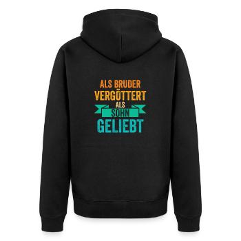 Als Bruder Vergöttert Als Sohn Geliebt - Unisex Premium Bio Zip Hoodie - Schwarz - Hinten - Nico (187cm)