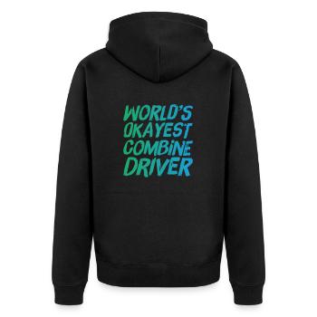 World s Okayest Combine Driver Fun Farming - Unisex Premium Bio Zip Hoodie - Schwarz - Hinten - Nico (187cm)