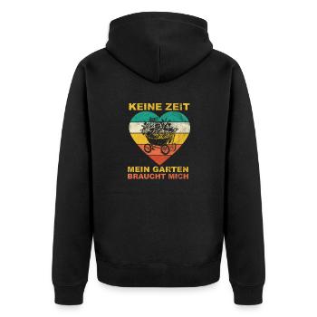 Keine Zeit Mein Garten braucht mich Gärtner - Unisex Premium Bio Zip Hoodie - Schwarz - Hinten - Nico (187cm)