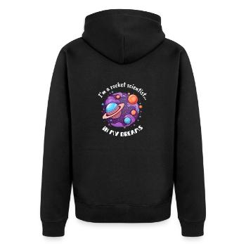 I'm a rocket scientist... in my dreams - Unisex Premium Organic Zip Hoodie - black - Back - Nico (187cm)