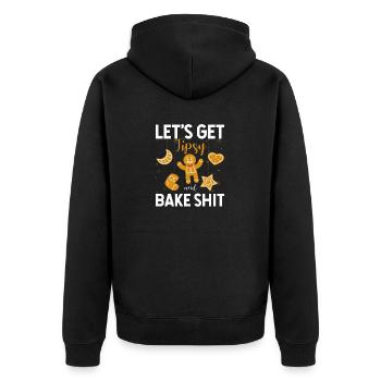 Lets Get Tipsy And Bake Shit Baking Inappropriate - Unisex Premium Bio Zip Hoodie - Schwarz - Hinten - Nico (187cm)