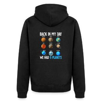 À mon époque, nous avions neuf planètes dans un espace amusant - Veste à capuche bio Premium Unisexe - noir - Dos - Nico (187cm)