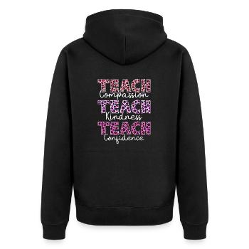 Lehren Sie Mitgefühl, Freundlichkeit, Selbstvertrauen, verbreiten Sie - Unisex Premium Bio Zip Hoodie - Schwarz - Hinten - Nico (187cm)