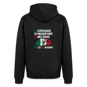 Luggage Passport No Kids Mexico Bound Vacation Trip - Unisex Premium Organic Zip Hoodie - black - Back - Nico (187cm)