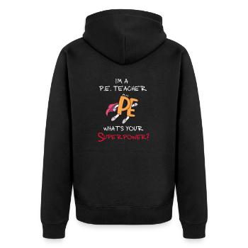 Sportlehrer Superkraft. Amerikanisch PE Physisch - Unisex Premium Bio Zip Hoodie - Schwarz - Hinten - Nico (187cm)