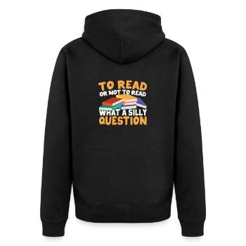 Lesen oder nicht lesen - was für eine dumme Frage - Unisex Premium Bio Zip Hoodie - Schwarz - Hinten - Nico (187cm)