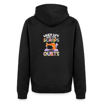 When life gives you leftovers Making quilts - Unisex Premium Organic Zip Hoodie - black - Back - Nico (187cm)