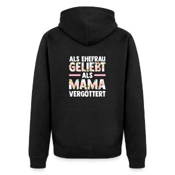 Als Mama Vergöttert Als Ehefrau Geliebt - Unisex Premium Bio Zip Hoodie - Schwarz - Hinten - Nico (187cm)