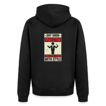 Shit Show Maestro inszeniert das Chaos mit Stil - Unisex Premium Bio Zip Hoodie - Schwarz - Hinten - Nico (187cm)