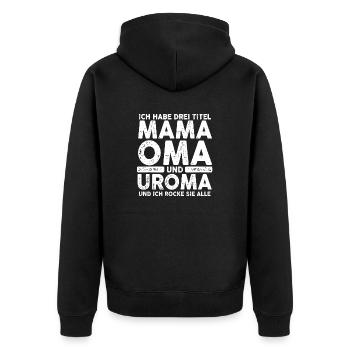 Ich Habe Drei Titel Mama Oma Und Uroma - Unisex Premium Bio Zip Hoodie - Schwarz - Hinten - Nico (187cm)