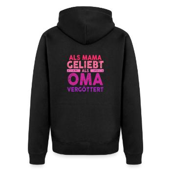 Als Mama Geliebt Als Oma Vergöttert - Unisex Premium Bio Zip Hoodie - Schwarz - Hinten - Nico (187cm)