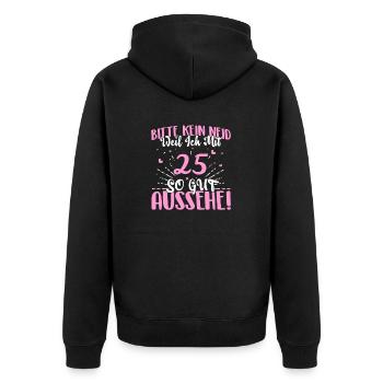 Bitte kein Neid weil ich mit 25 so gut aussehe! - Unisex Premium Bio Zip Hoodie - Schwarz - Hinten - Nico (187cm)