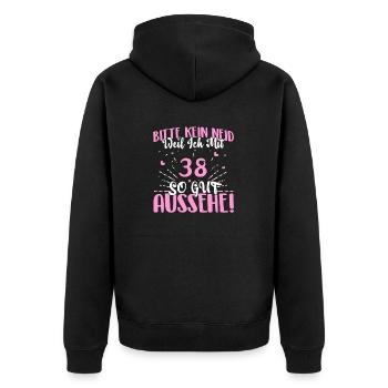 Bitte kein Neid weil ich mit 38 so gut aussehe! - Unisex Premium Bio Zip Hoodie - Schwarz - Hinten - Nico (187cm)