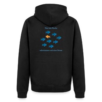 Nur tote Fische schwimmen mit dem Strom - Unisex Premium Bio Zip Hoodie - Schwarz - Hinten - Nico (187cm)