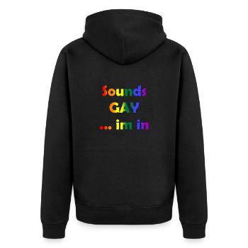 sounds gay im in LGBTQ Schwul lesbisch Pride Liebe - Unisex Premium Bio Zip Hoodie - Schwarz - Hinten - Nico (187cm)