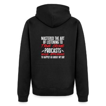 Wahre Verbrechen Podcaster True Crime Podcast - Unisex Premium Bio Zip Hoodie - Schwarz - Hinten - Nico (187cm)