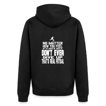 Real Futsal Never Give Up Motivational Quote - Unisex Premium Bio Zip Hoodie - Schwarz - Hinten - Nico (187cm)