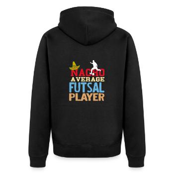 Nacho Average Futsal Player Funny Pun Odds - Unisex Premium Organic Zip Hoodie - black - Back - Nico (187cm)