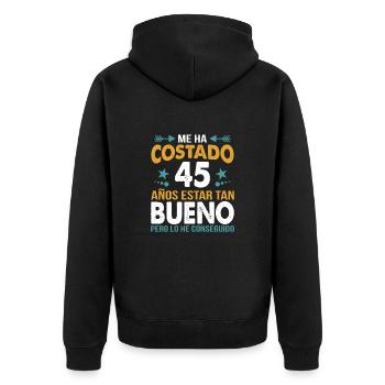 ME HA COSTADO 45 ANOS ESTAR TAN BUENO - Unisex Premium Organic Zip Hoodie - black - Back - Nico (187cm)
