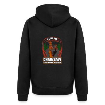 Motorsäge I Like My Chainsaw And Mabye 3 People - Unisex Premium Bio Zip Hoodie - Schwarz - Hinten - Nico (187cm)