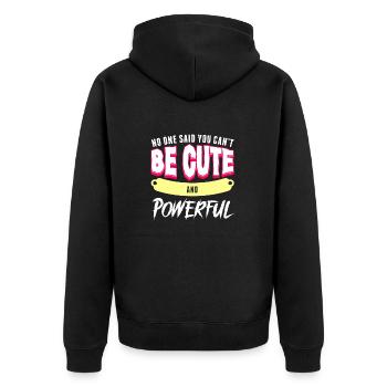 No One Said You Cant Be Cute And Powerful Growth - Unisex Premium Organic Zip Hoodie - black - Back - Nico (187cm)