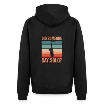 Saxofon Did Someone Say Solo Saxophon - Unisex Premium Bio Zip Hoodie - Schwarz - Hinten - Nico (187cm)