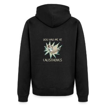 You Had Me At Calisthenics - Unisex Premium Organic Zip Hoodie - black - Back - Nico (187cm)