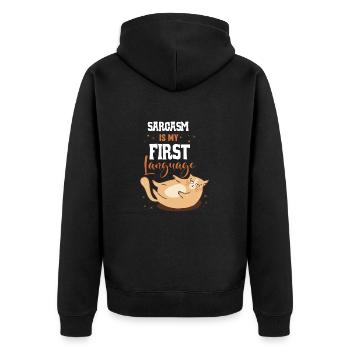 Sarcasm Is My First Language - Unisex Premium Organic Zip Hoodie - black - Back - Nico (187cm)