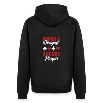 Okayest Euchre Player Game Poker Euchre - Unisex Premium Organic Zip Hoodie - black - Back - Nico (187cm)
