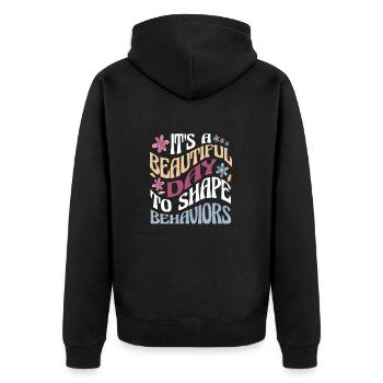 Beautiful Day Shape Behaviors Therapist - Unisex Premium Organic Zip Hoodie - black - Back - Nico (187cm)