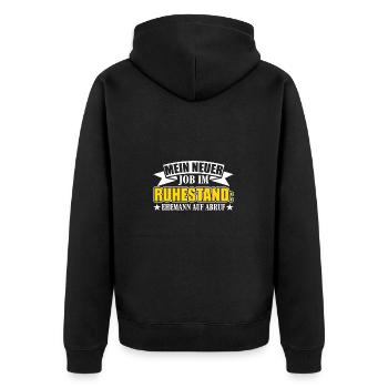Neuer Job Im Ruhestand Ehemann auf Abruf - Unisex Premium Bio Zip Hoodie - Schwarz - Hinten - Nico (187cm)