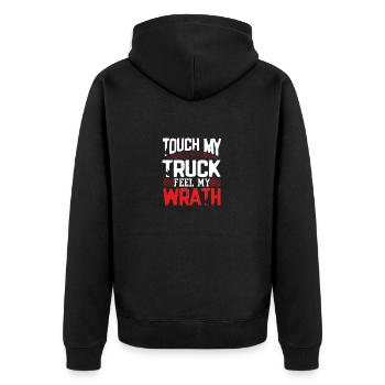 Truck Driver Gift Touch My Truck Feel My Wrath - Unisex Premium Organic Zip Hoodie - black - Back - Nico (187cm)