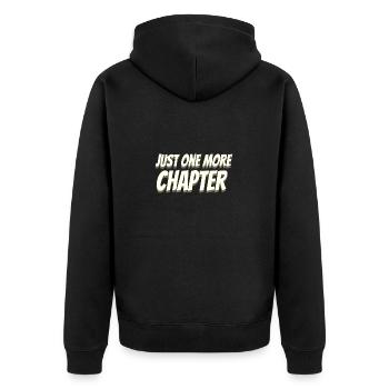 Book Lover Gifts Just One More Chapter Reader - Unisex Premium Organic Zip Hoodie - black - Back - Nico (187cm)