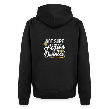 Sarcastic Gift Not Sure If In Heaven or Divorced - Unisex Premium Organic Zip Hoodie - black - Back - Nico (187cm)