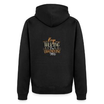 Sarkastisch Sprich weiter Ich diagnostiziere dich Sarkasmus - Unisex Premium Bio Zip Hoodie - Schwarz - Hinten - Nico (187cm)