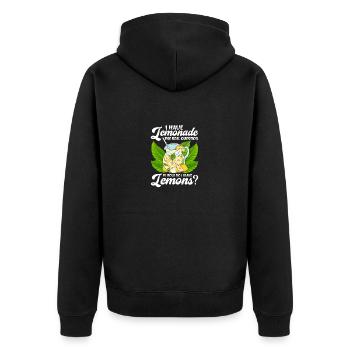 Sarcastic Gift Have Lemonade How Make Lemons - Unisex Premium Organic Zip Hoodie - black - Back - Nico (187cm)