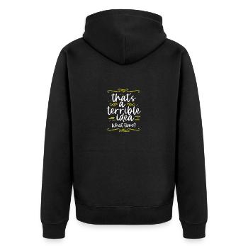 C’est drôle que c’est une idée terrible quelle heure ami - Veste à capuche bio Premium Unisexe - noir - Dos - Nico (187cm)
