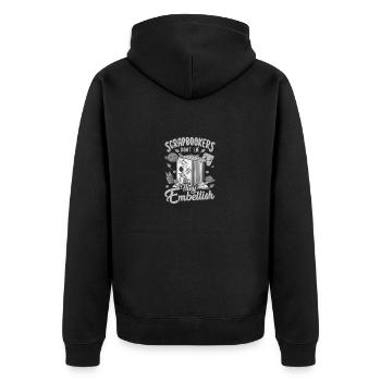 Scrapbookers Don't Lie They Embellish Scrapbooker - Unisex Premium Organic Zip Hoodie - black - Back - Nico (187cm)