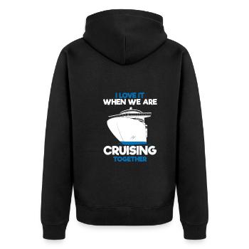 I Love It When We Are Cruising Together Cruise - Unisex Premium Organic Zip Hoodie - black - Back - Nico (187cm)